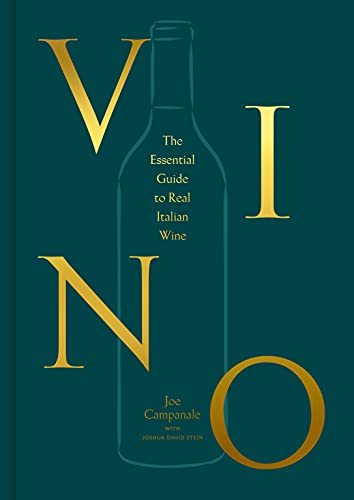 Vino: The Essential Guide to Real Italian Wine