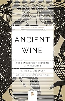 Ancient Wine: The Search for the Origins of Viniculture: 66